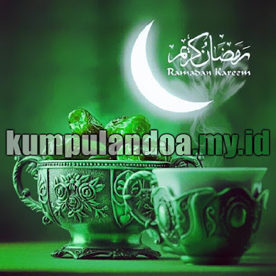 Do'a Menyambut Datangnya Bulan Suci Ramadhan 2024 1445 Hijriyah