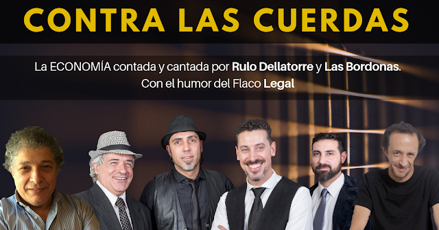 "CONTRA LAS CUERDAS" LA ECONOMÍA CONTADA Y CANTADA POR RULO DELLATORRE "CONTRA LAS CUERDAS" LA ECONOMÍA CONTADA Y CANTADA POR RULO DELLATORRE