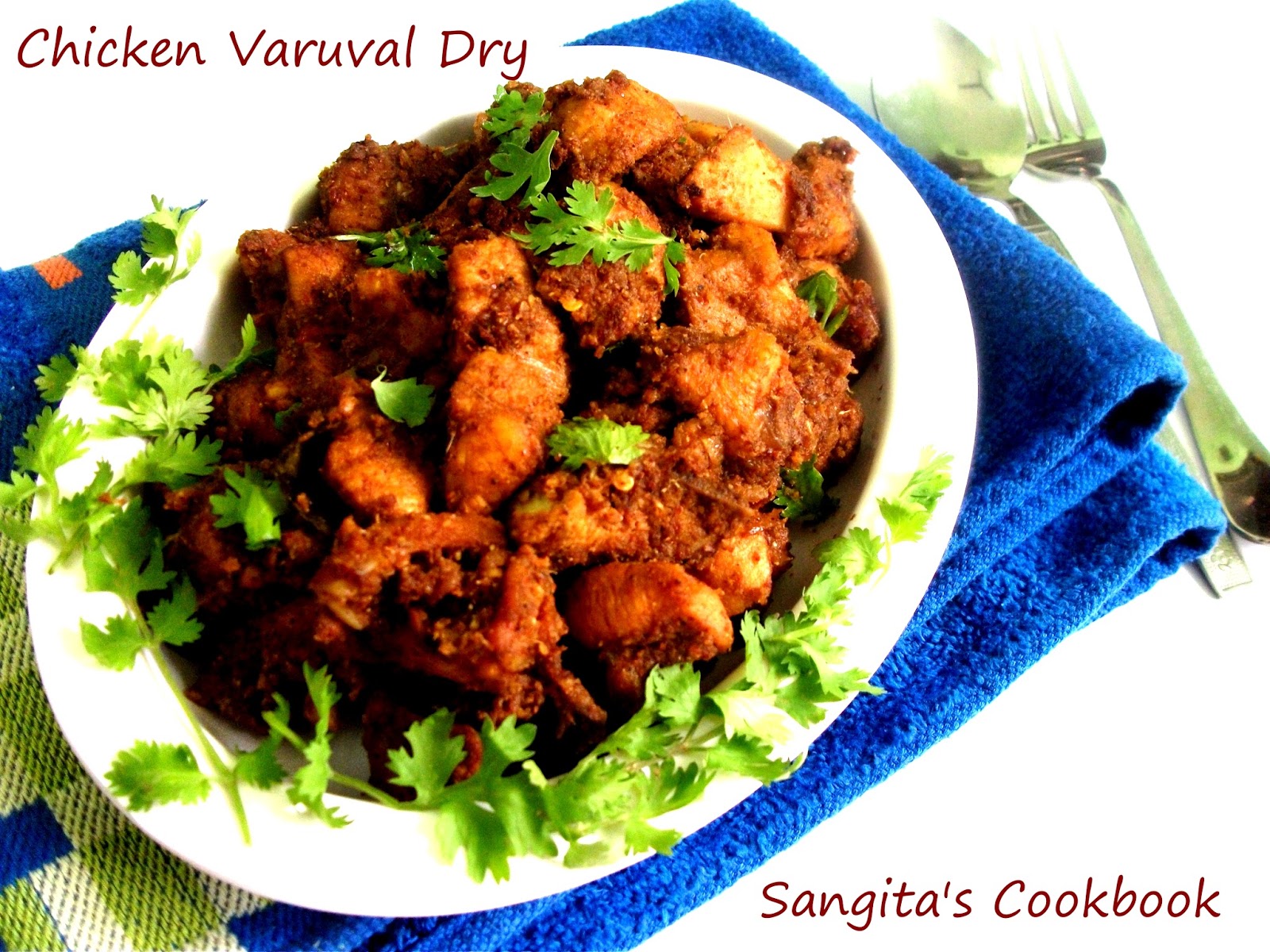 Sangita's Cookbook Chettinad Chicken Varuval Dry Recipe