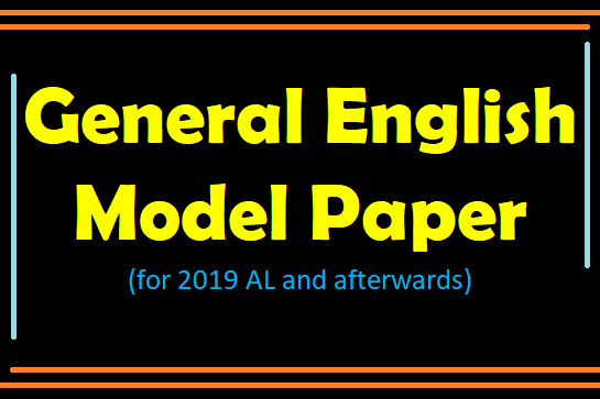 General English Model Paper (for 2019 AL and afterwards)