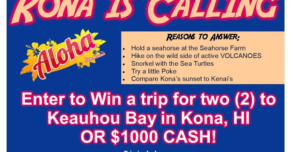 Enter a Raffle to Win a Vacation in Hawaii or 1,000 in COLD HARD CASH