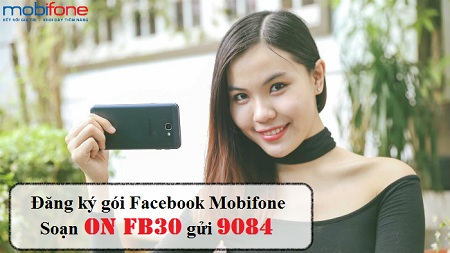 Cách đăng ký gói FB30 Mobifone Cách đăng ký gói FB30 Mobifone