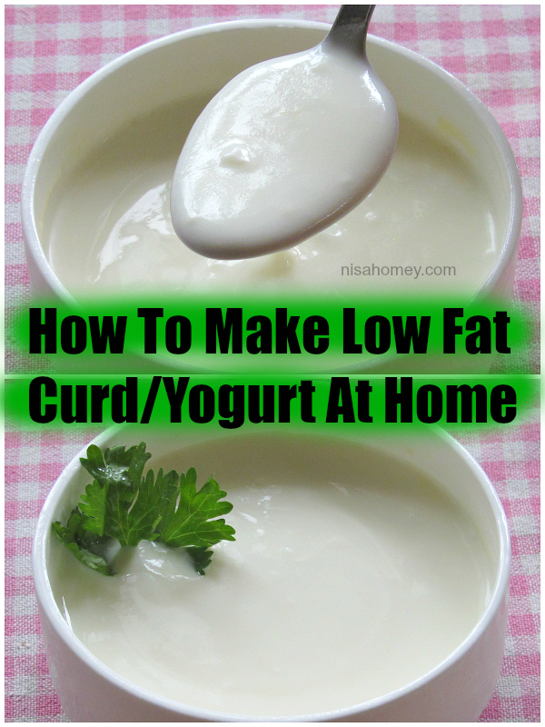 how to make low fat curd at home