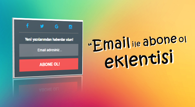 E-posta ile takip et eklentisi E-posta ile takip et eklentisi