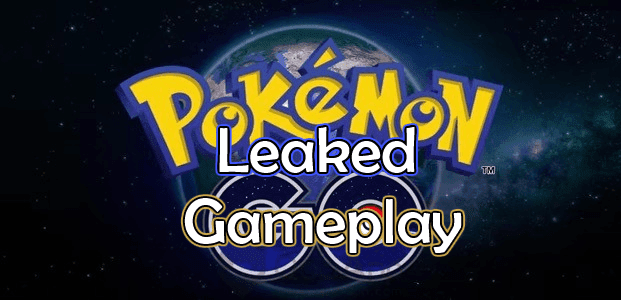 Pokemon GO Leaked Gameplay