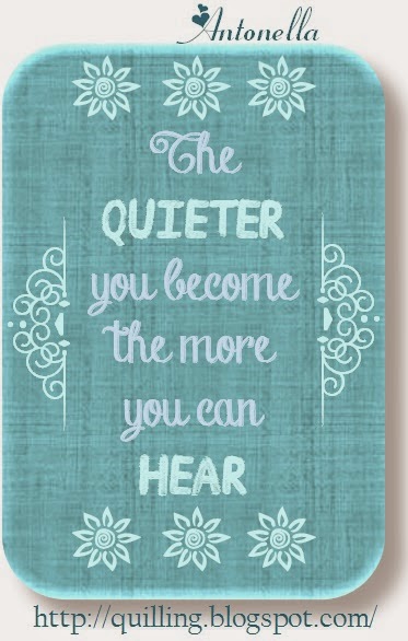 The Quieter you become, the more you will hear! Free printable from Antonella