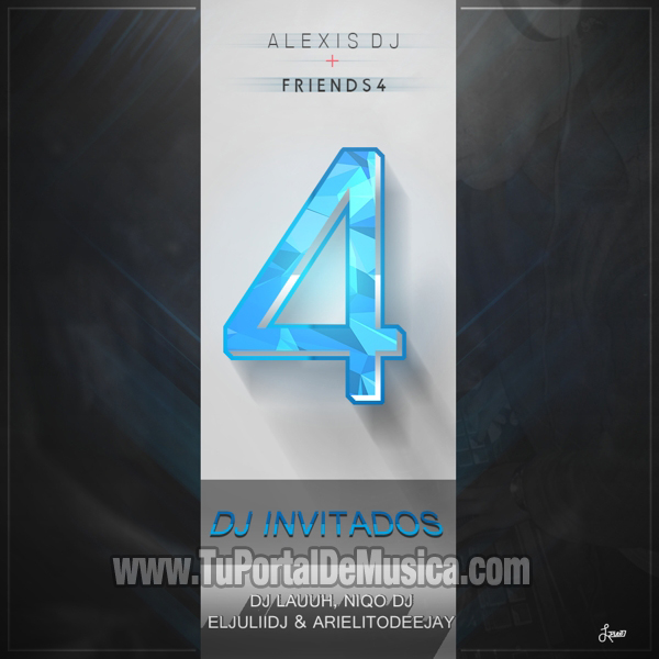 Alexis Dj Volumen 4 (2016) Alexis Dj Volumen 4 (2016)