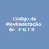Código de Movimentação e Código de Saque do FGTS
