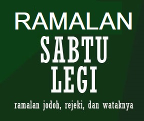 Ramalan Jodoh Dan Rejeki Untuk Hari Sabtu Legi Primbon Jawa Kuno