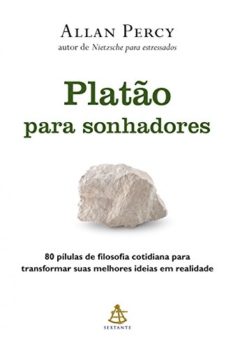 Platão para sonhadores - Allan Percy