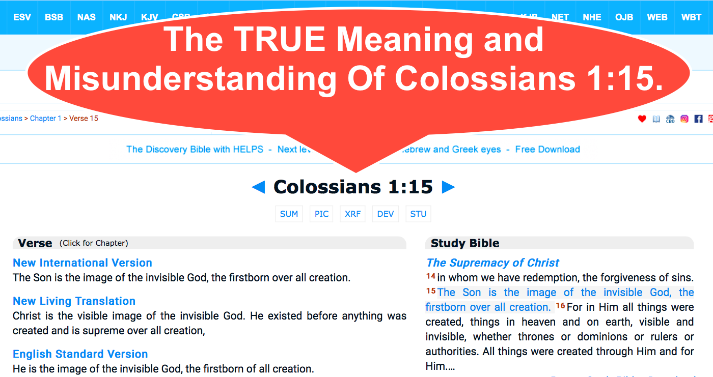 The TRUE Meaning and Misunderstanding Of Colossians 1-15.