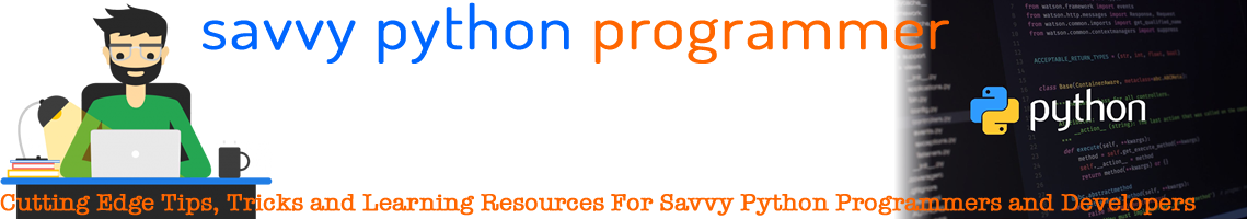 10 Amazing Python Tricks You Should Know | Savvy Python Programmer