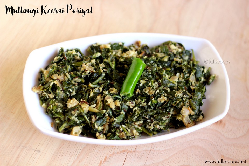 Radish Greens Stir Fry Mullangi Keerai Poriyal Full Scoops A food