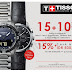 New Promo TISSOT Get 15 +10% Off + Cashback IDR 500.000