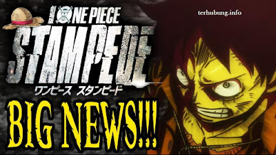 Sinopsis One Piece: Stampede (2019) terhubung