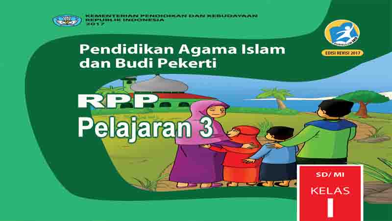Rpp PAI dan BP Kelas 1 SD Pelajaran 3 Semester 1 Kurikulum