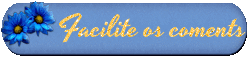 FACILITE OS COMENTS