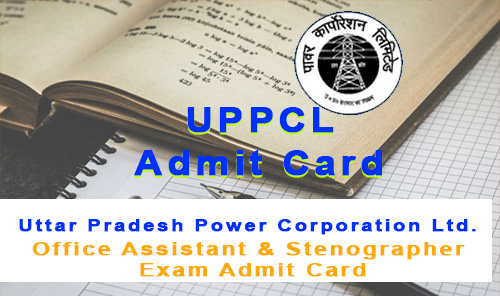 uppcl admit card 2017 - uppcl.org uppcl admit card office assistant stenographer grade-iii exam 2017