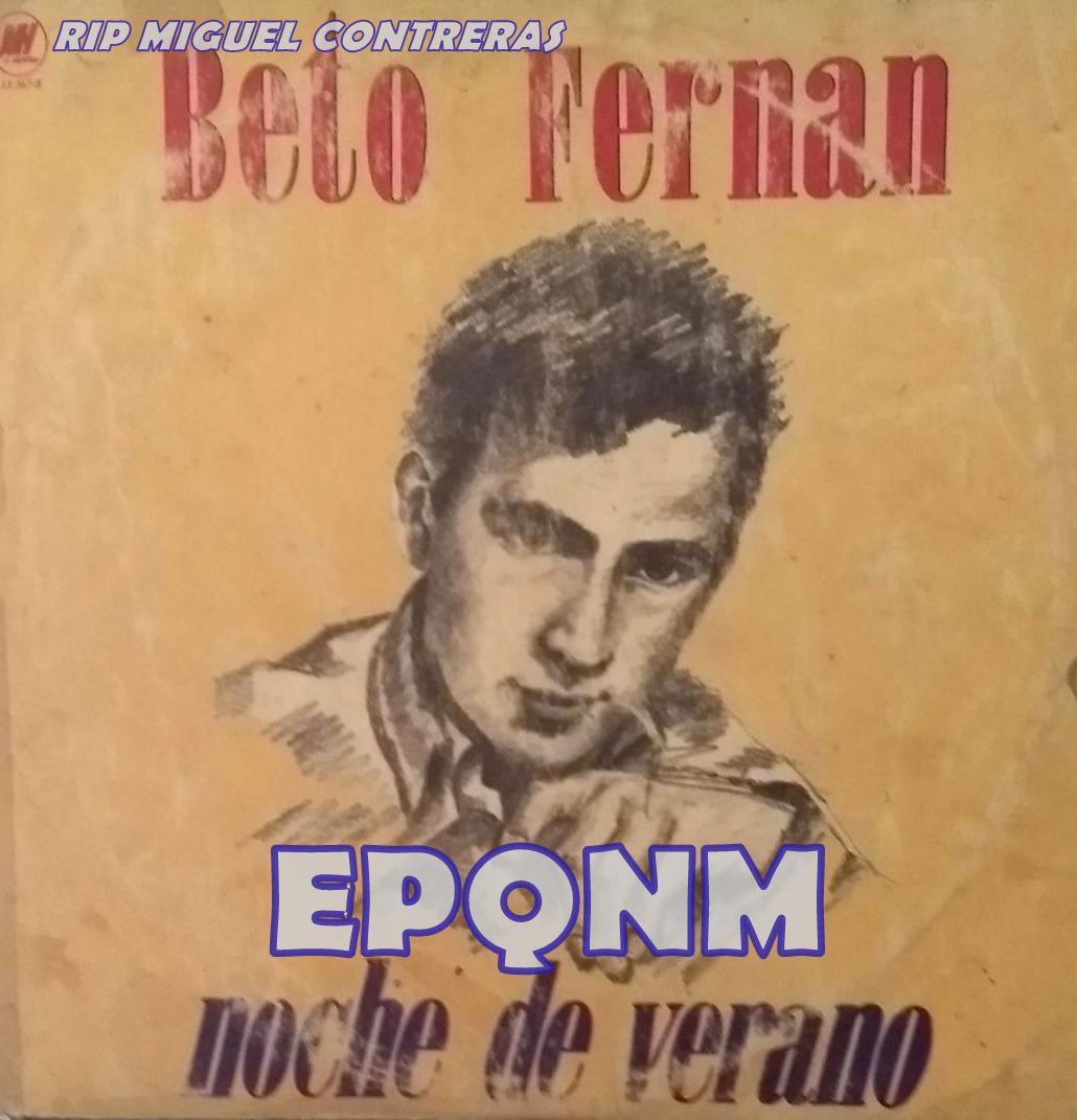 El Pasado que no Murió Beto Fernán Noche De Verano (1988) Rip L.P.