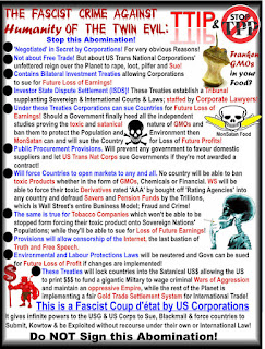 Understanding what the fascist TPP/TTIP are really all about: Total enslavement to the Fascist US MIC/WS/CorpAm Corporations!