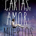 Reseña: Carta de amor a los muertos - Dellaira Ava