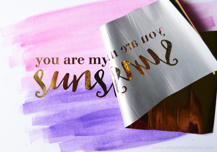 Make your own Foil Watercolor "You Are My Sunshine" Print at artsyfartsymama.com
