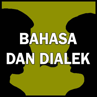  Memahami kesamaan & keberagaman bahasa & dialek BAHASA DAN DIALEK