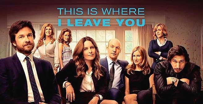 This Is Where I Leave You GREAT OLD MOVIES: THIS IS WHERE I LEAVE YOU