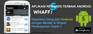 Whaff  Rewards,Aplikasi Android Penghasil Uang Dollar Terbaik,Termahal dan Terpercaya