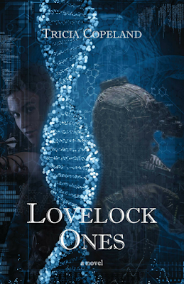 * Book Review * Lovelock Ones by Tricia Copeland Lovelock Ones, Tricia Copeland, book review, science fiction, dystopian