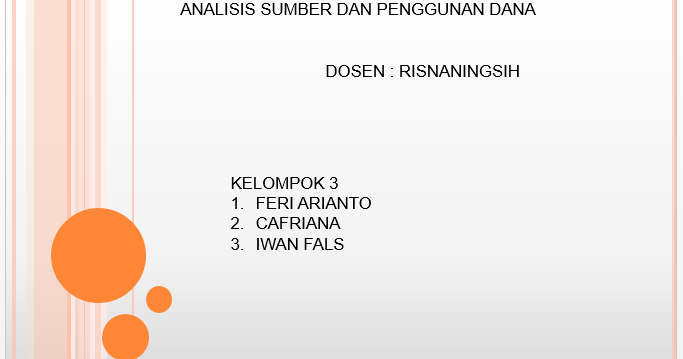 Analisis Sumber Dan Penggunaan Dana Himaka Unitri