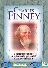 CHARLES FINNEY - EL HOMBRE DEL AVIVAMIENTO