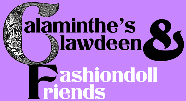 Calaminthes Clawdeen & Fashiondoll Friends