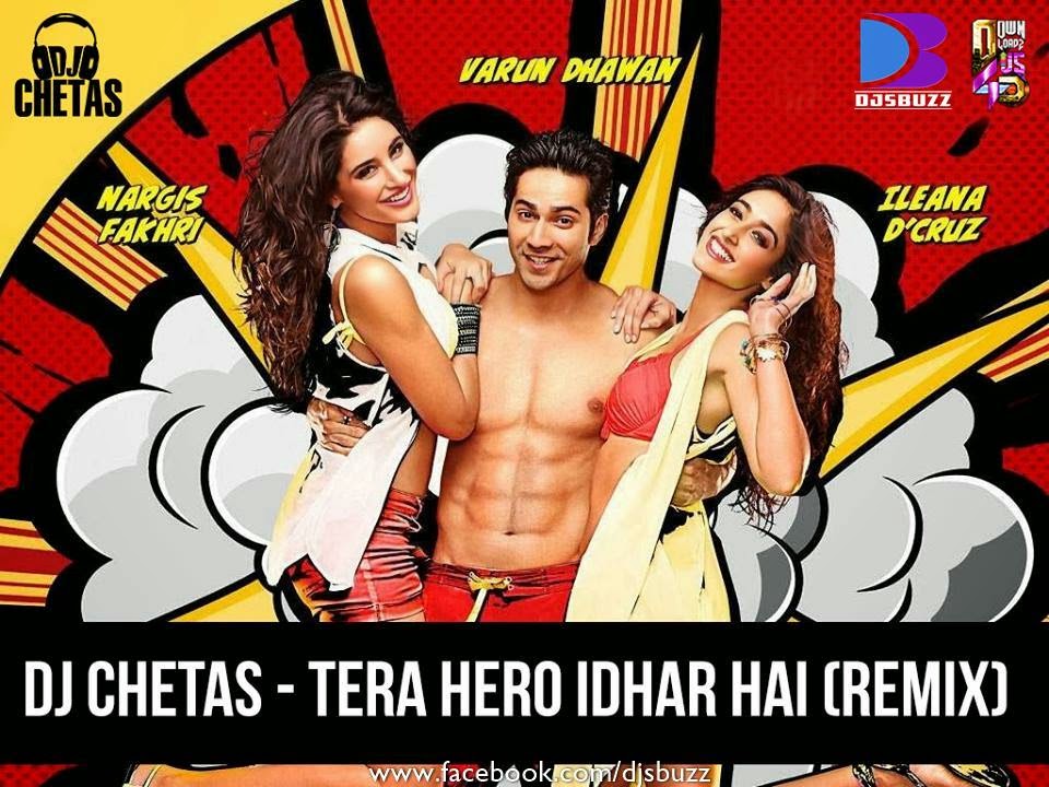 Tera Hero Idhar Hai By DJ Chetas Official Remix