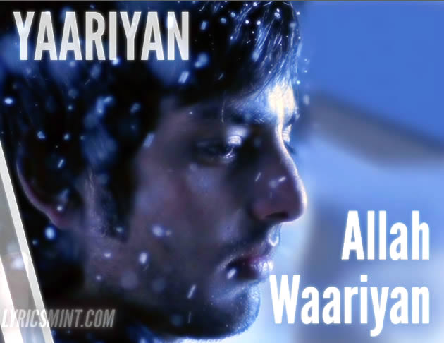 Allah Waariyan from Yaariyan