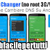DNS Changer (no root 3G/WiFi) | Come Cambiare DNS Su Android Facilmente Anche Senza Permessi Di Root