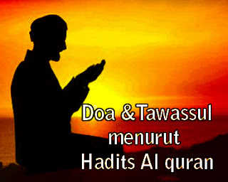 Dalil-Hukum-Membaca-Doa-Tawassul-menurut-Hadits-dan-Al-Quran