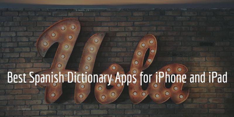 Best Spanish dictionary apps for iPhone & iPad