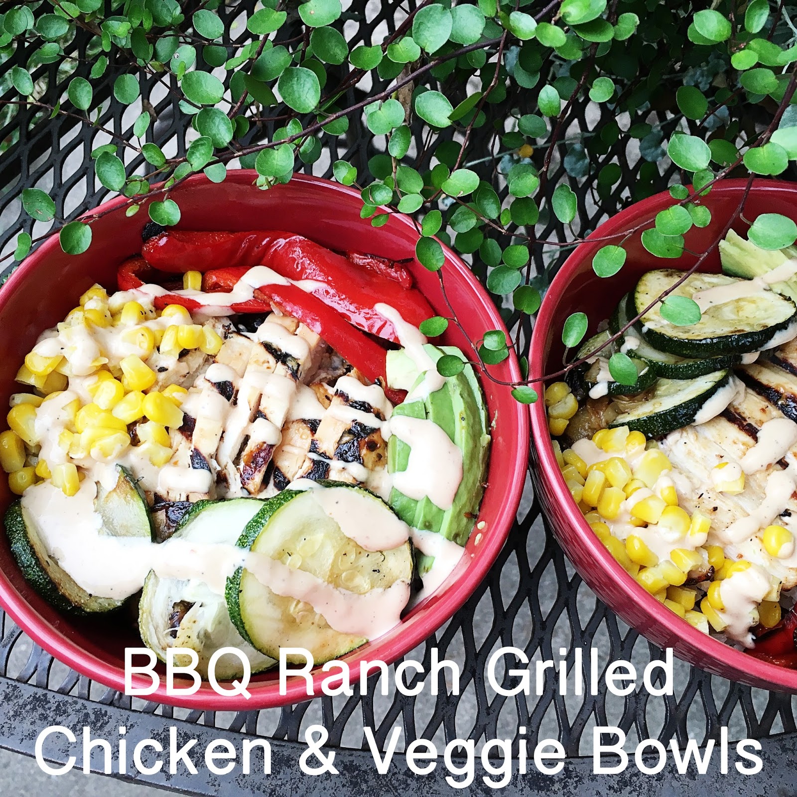 Pursuing Heart BBQ Ranch Grilled Chicken & Veggie Bowls
