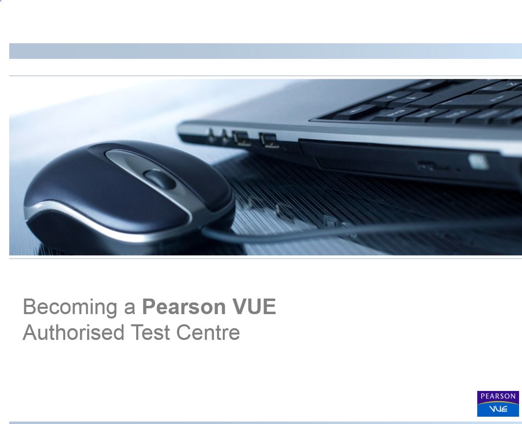 a Pearson VUE Authorised Test Centre Europe, Middle East