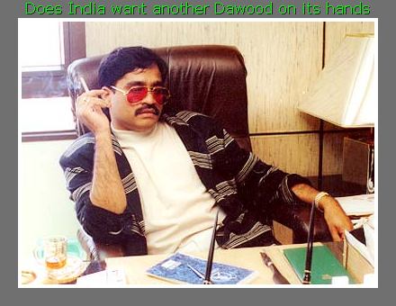 Do we need another DAWOOD, wasnt one enough to wreak havoc on our lives.  The authorities dont think so