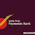 Indian Post Payments Bank, (The Definitive Guide) » Branded Blogger