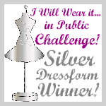 Silver Dress-form Winner!!!