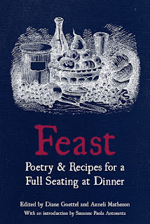 http://www.amazon.com/Feast-Poetry-Recipes-Seating-Dinner/dp/1625579071/ref=sr_1_1?s=books&ie=UTF8&qid=1448293599&sr=1-1&keywords=feast+full+seating
