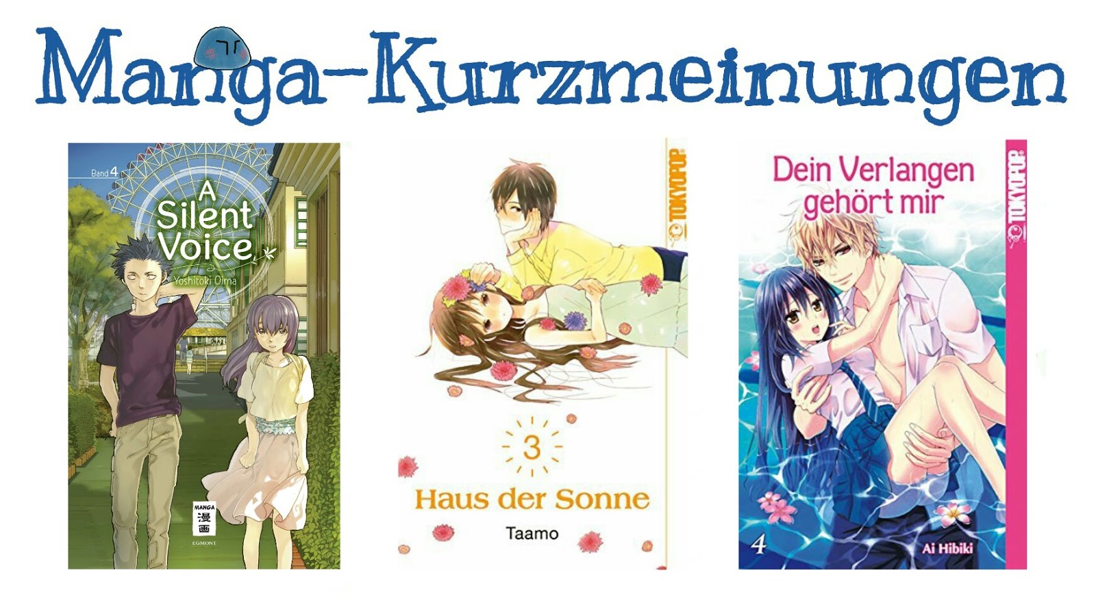 Dein Verlangen Gehört Mir Online Lesen Kostenlos Awkward Dangos: Manga-Kurzmeinungen #3 ♥ A Silent Voice 04 ♥ Haus der