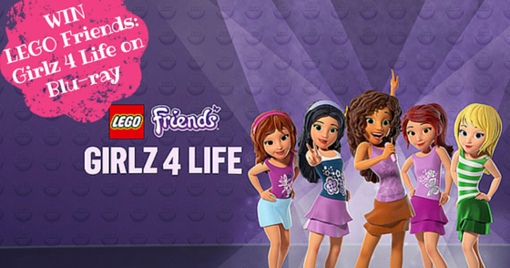 Win LEGO Friends: Girlz 4 Life on Blu-ray - iNeed a Playdate