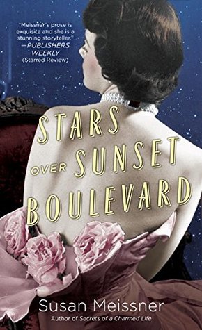 Book Spotlight & Guest Post: Stars Over Sunset Boulevard by Susan Meissner