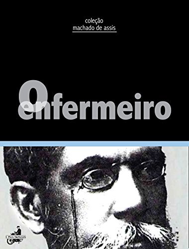 O Enfermeiro - Machado de Assis