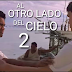 Vuelve un Clásico del Cine en La Iglesia: AL OTRO LADO DEL CIELO 2