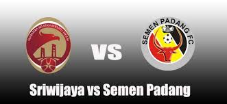 Prediksi Sriwijaya vs Semen Padang Prediksi Sriwijaya vs Semen Padang